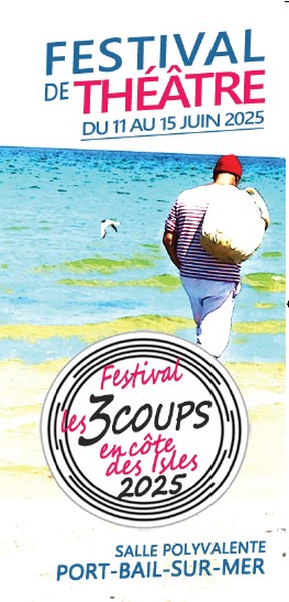 Le festival les 3 coups en cte des Isles 2025